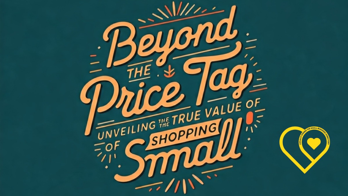 Unveiling-the-True-Value-of-Shopping-Small