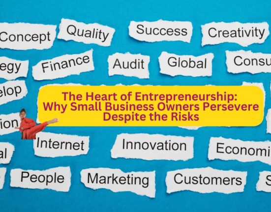 The-Heart-of-Entrepreneurship-Why-Small-Business-Owners-Persevere-Despite-the-Risks