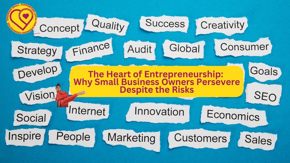 The-Heart-of-Entrepreneurship-Why-Small-Business-Owners-Persevere-Despite-the-Risks